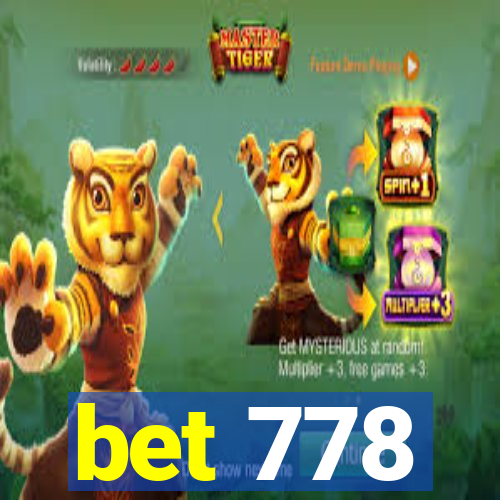 bet 778